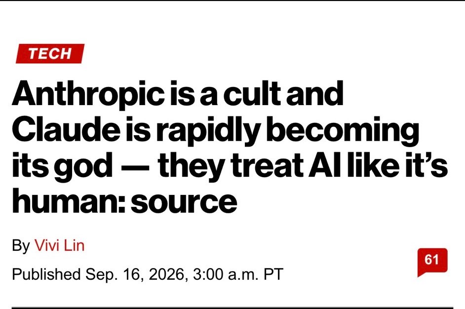A screenshot of a news article with the headline "Anthropic is a cult and Claude is rapidly becoming its god — they treat AI like it's human: source". The article is by Vivi Lin and was published on September 16, 2026.