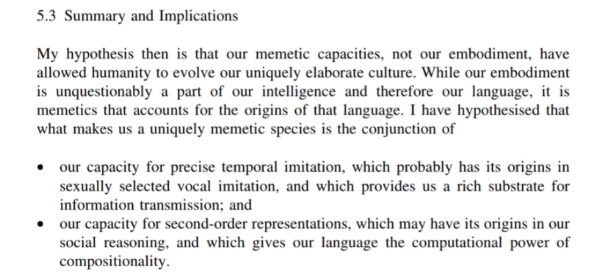 This image displays a section titled "5.3 Summary and Implications" from a document, which presents a hypothesis that human memetic capacities, not embodiment, enabled the evolution of elaborate culture. The text lists two key capacities: precise temporal imitation (linked to vocal imitation) and second-order representations (linked to social reasoning), which together explain the origins of language and its computational power.