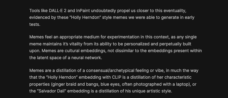 This image displays a block of white text on a black background, discussing how AI tools like DALL·E 2 and InPaint enable the creation of meme-style images, emphasizing memes as cultural embeddings that capture shared archetypal feelings or vibes, similar to how neural networks represent recognizable figures like “Holly Herndon” or “Salvador Dalí.”