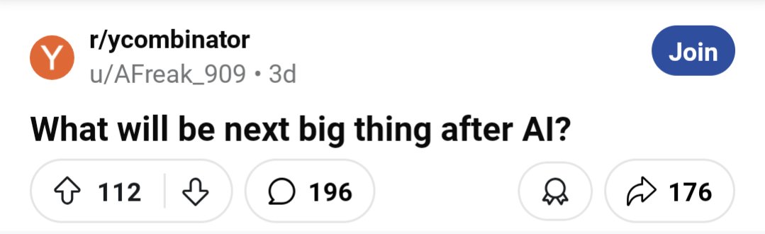 A screenshot of a Reddit post from the r/ycombinator subreddit, asking "What will be next big thing after AI?". The post has 112 upvotes, 196 comments, and 176 shares.