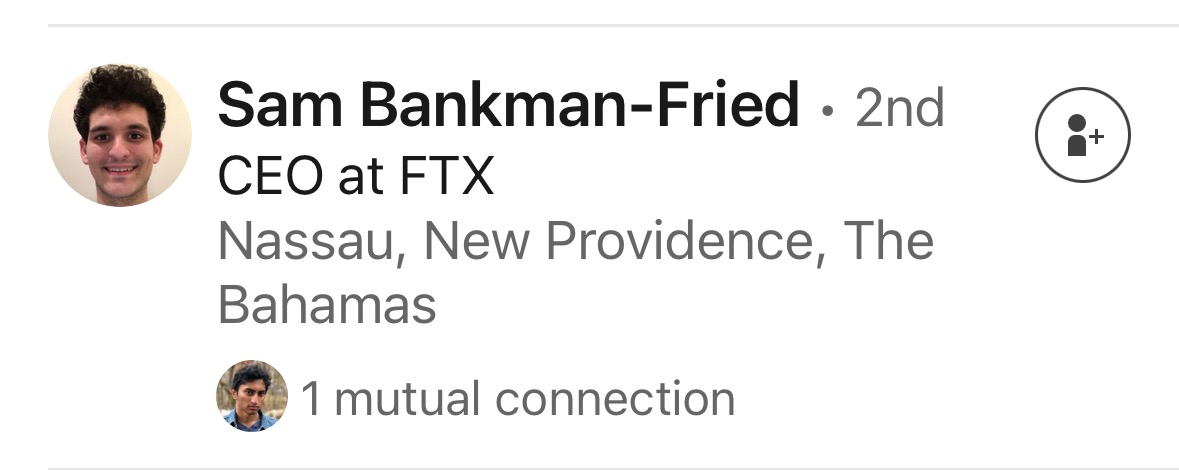 A screenshot of a LinkedIn profile for Sam Bankman-Fried, showing his profile picture, name, title, location, and a mutual connection.